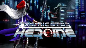 cosmic-star-heroine-ps-vita-ps4-limited-run-games